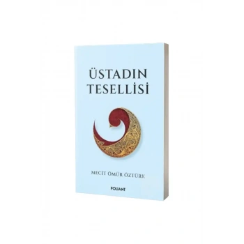 Üstadın Tesellisi