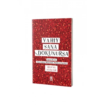 Vahiy Sana Dokunursa