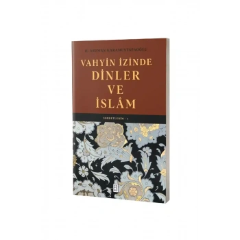 Vahyin İzinde Dinler ve İslam