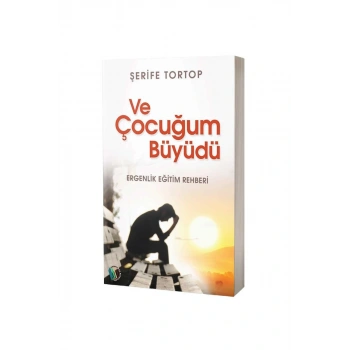Ve Çoçuğum Büyüdü