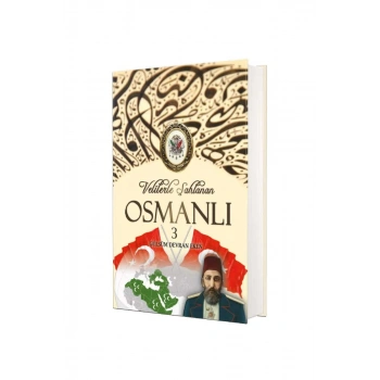 Velilerle Şahlanan Osmanlı 3