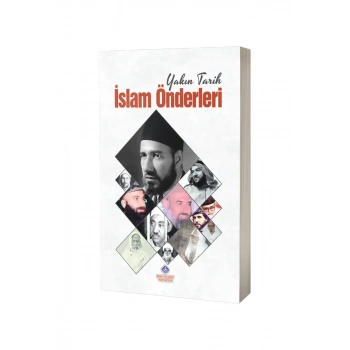 Yakın Tarih İslam Önderleri