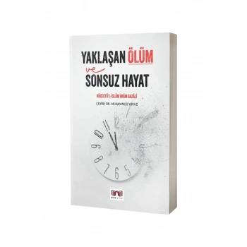 Yaklaşan Ölüm ve Sonsuz Hayat