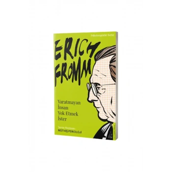 Yaratmayan İnsan Yok Etmek İster