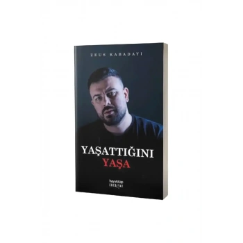 Yaşattığını Yaşa