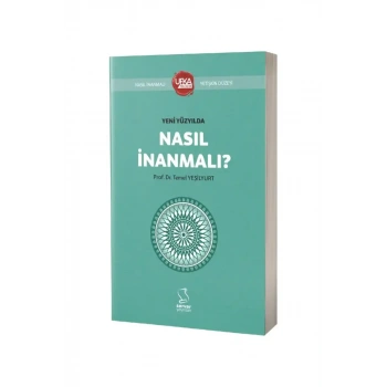 Yeni Yüzyılda Nasıl İnanmalı