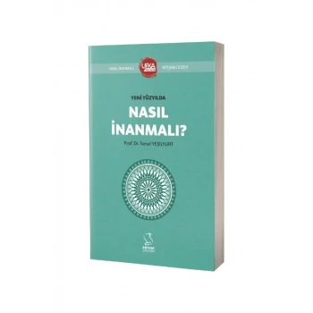 Yeni Yüzyılda Nasıl İnanmalı