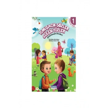 Yumuşacık Sözler Gülen Yüzler