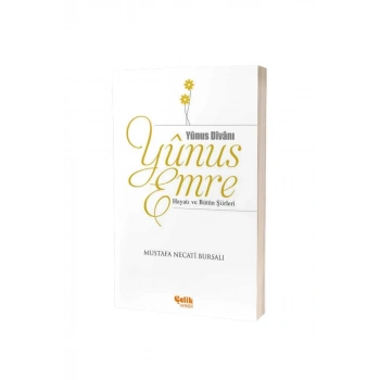 Yunus Emre Hayatı ve Bütün Şiirleri