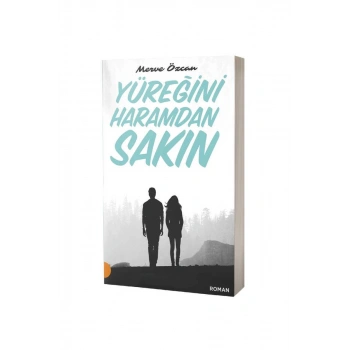 Yüreğini Haramdan Sakın