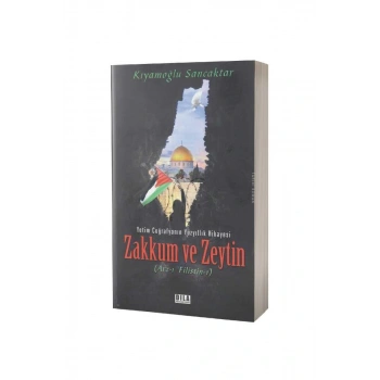 Zakkum ve Zeytin Arzı Filistin 1