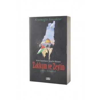 Zakkum ve Zeytin Arzı Filistin 1