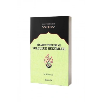 Ziyaret Edepleri Ve Yolculuk Hükümleri