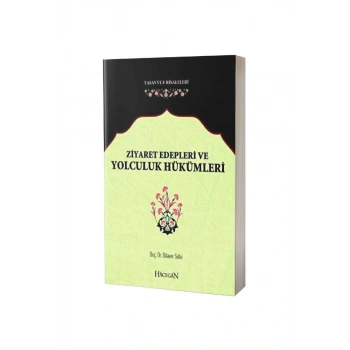 Ziyaret Edepleri Ve Yolculuk Hükümleri