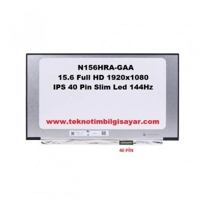 N156HRA-GAA 15.6 DAR KENAR Full HD 1920x1080 IPS 40 Pin Slim Led 144Hz N156HRA-GAA REV.C1 Uyumlu Ekran LCD008