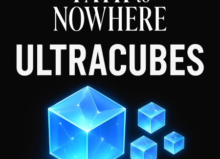 What is Path to Nowhere Ultracubes and What is it for?
