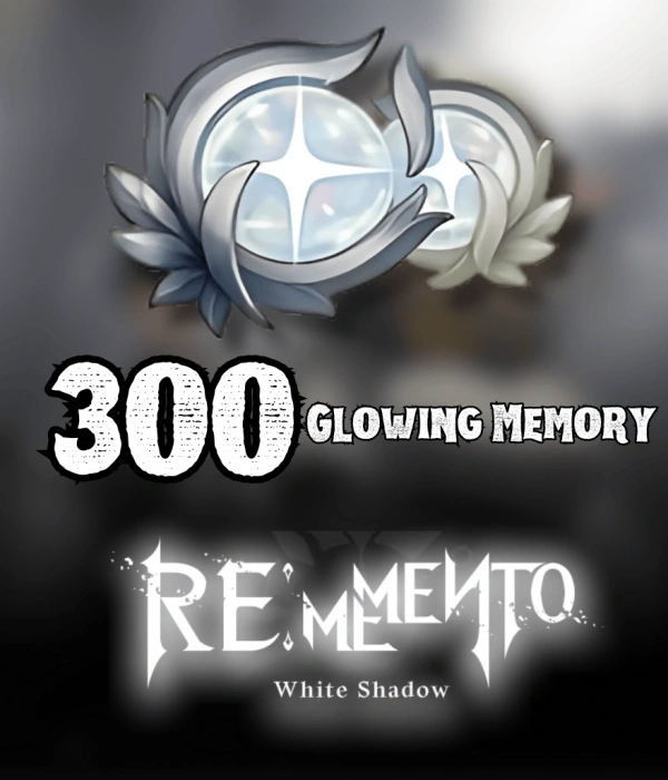 300 Glowing Memory
