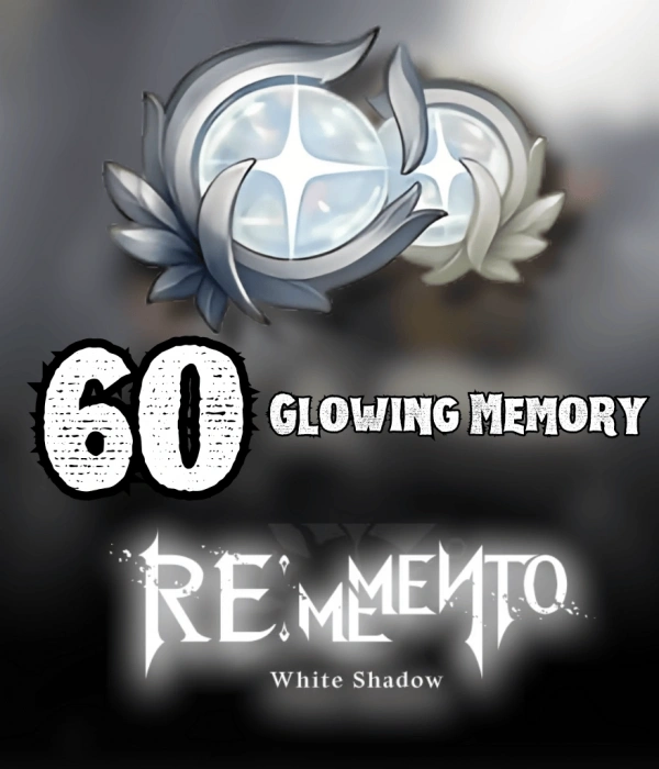 60 Glowing Memory