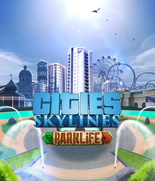 Cities Skylines Parklife