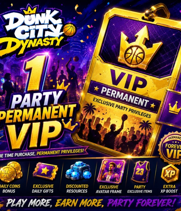 Dunk City Dynasty 1 Party Permanent VIP