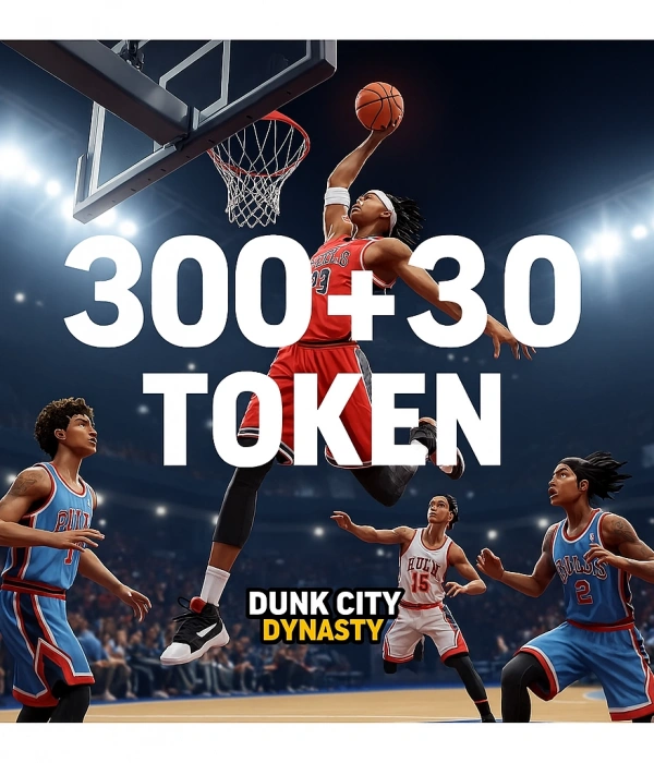 Dunk City Dynasty 300 + 30 Tokens