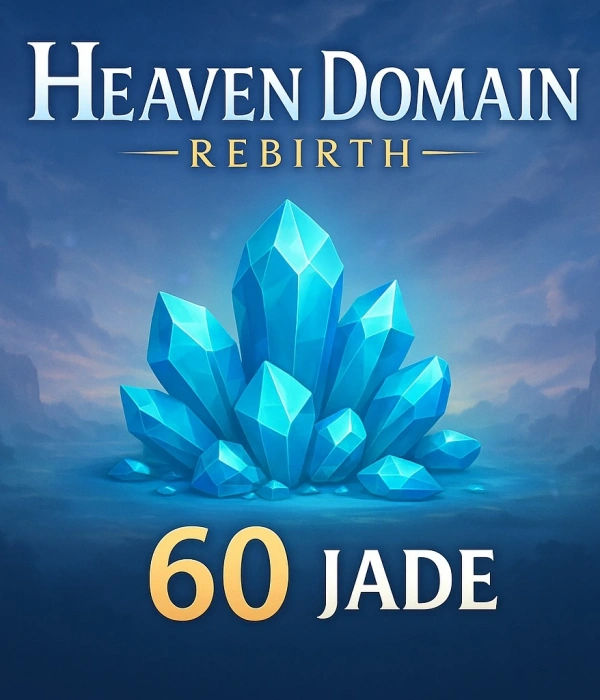 Heaven Domain: Rebirth 60 Jade