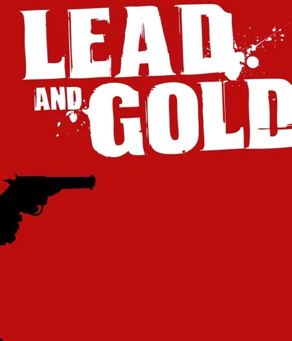 Lead and Gold Gangs of the Wild West