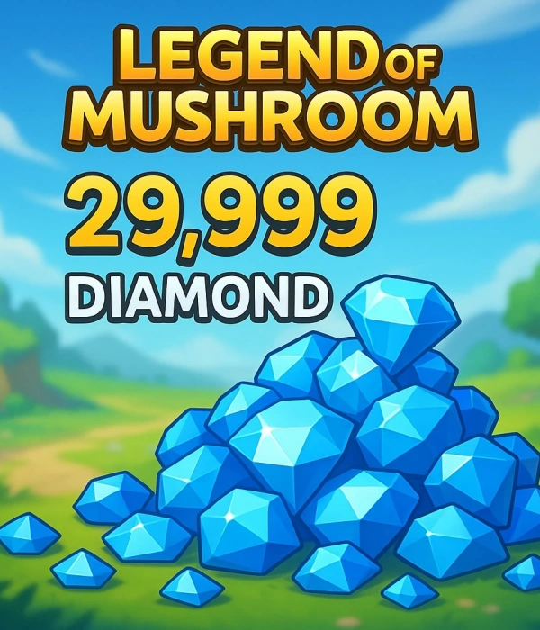 Legend of Mushroom 29999 Diamond