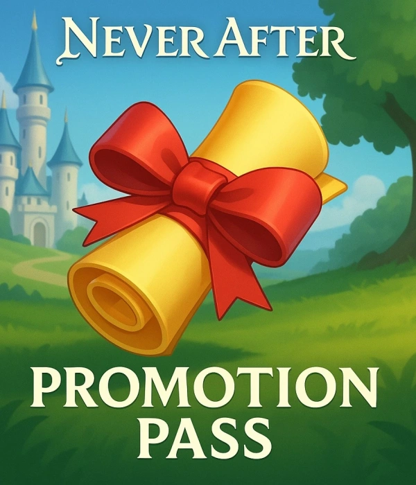 Never After Promotion Pass