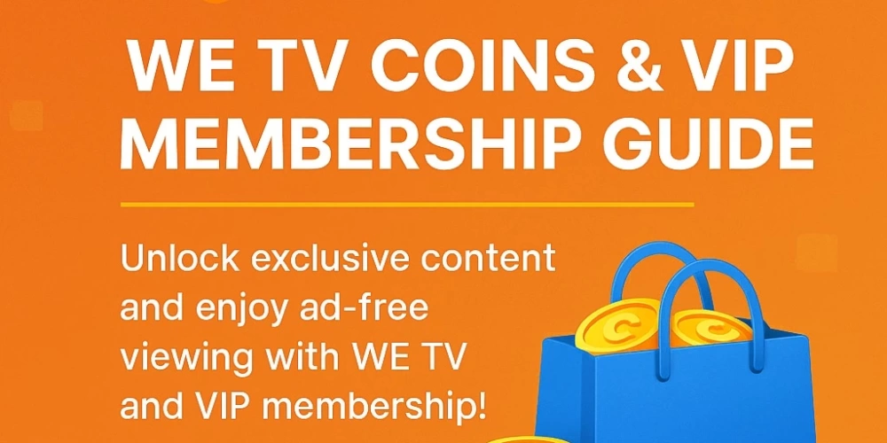 WE TV Coins & VIP Üyelik Rehberi – Dizi Keyfini Zirveye Taşı!