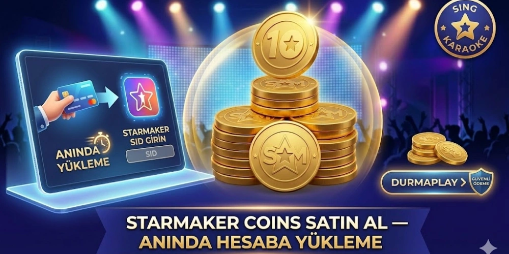 StarMaker Coins Satın Al — Anında Hesaba Yükleme | Durmaplay