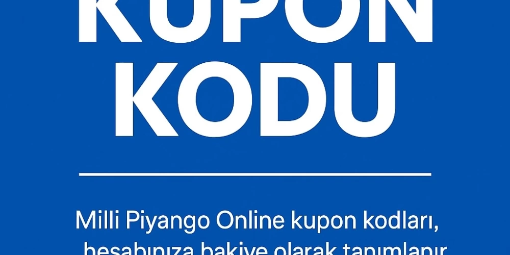 Milli Piyango Online Kupon Kodu – Şansını Anında Denemeye Başla!