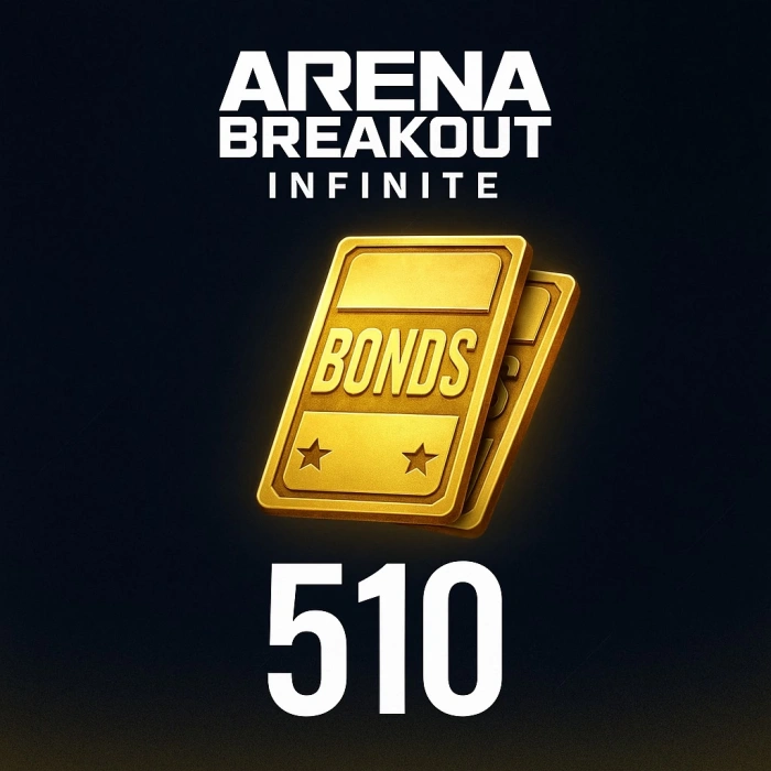 510 Bonds Arena Breakout: Infinite