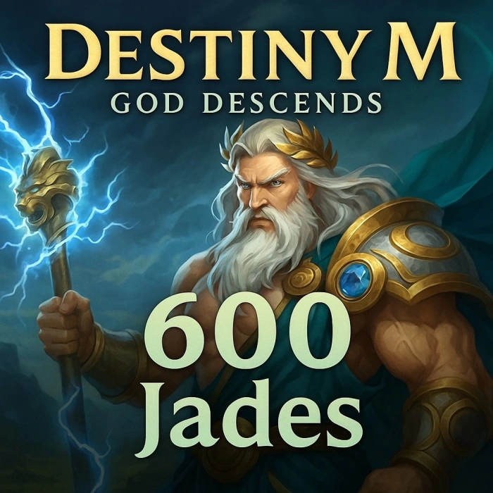 Destiny M: Dios desciende 600 Jades