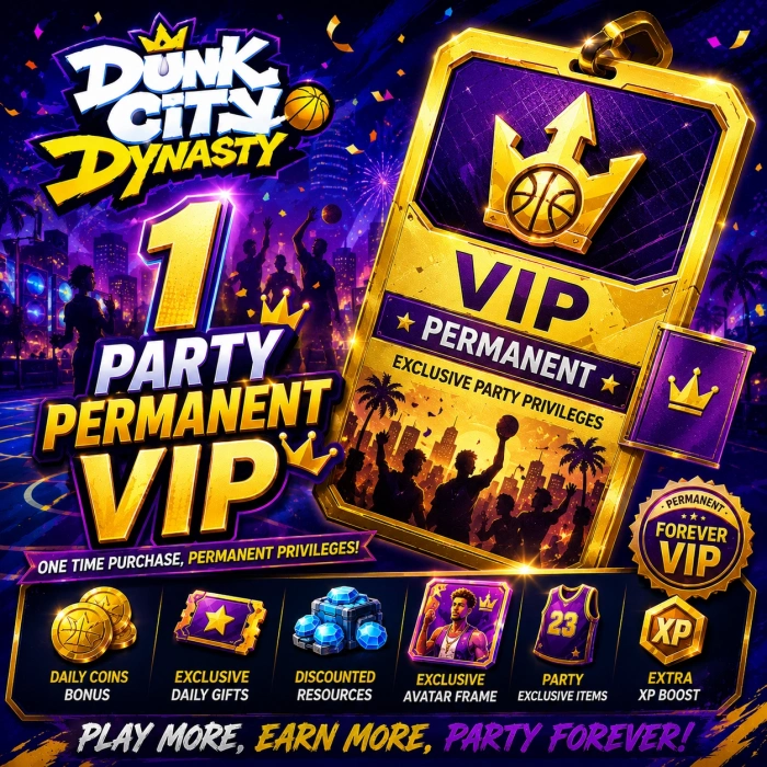 Dunk City Dynasty 1 Party Permanent VIP