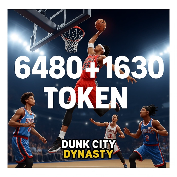 Dunk City Dynasty 6480 + 1630 Tokens