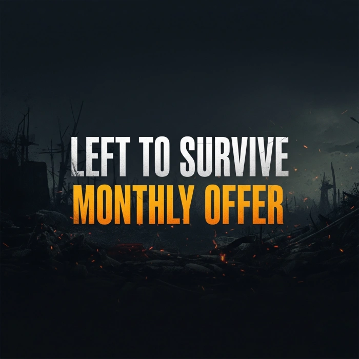 Left To Survive Montlhy Offer