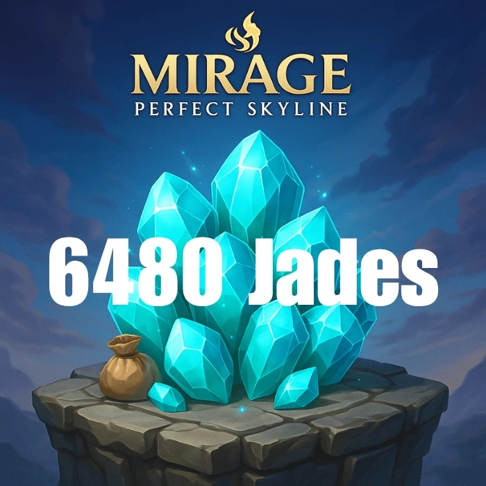 Mirage: Perfect Skyline 6480 Jades