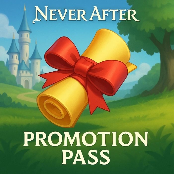 Never After Promotion Pass
