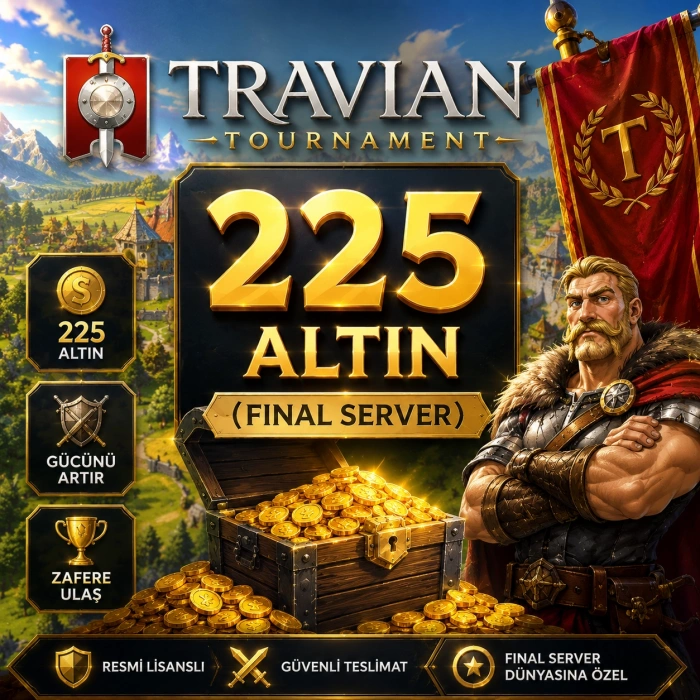 Travian Tournament 225 Altın (Final Server)