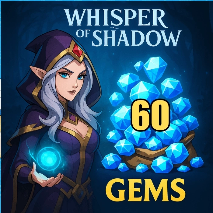 Whisper Of Shadow 60 Gems