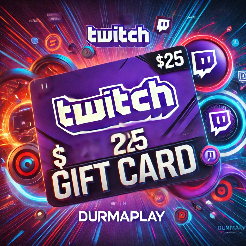 Twitch $25 Gift Card Purchase and Activation Guide - Durmaplay