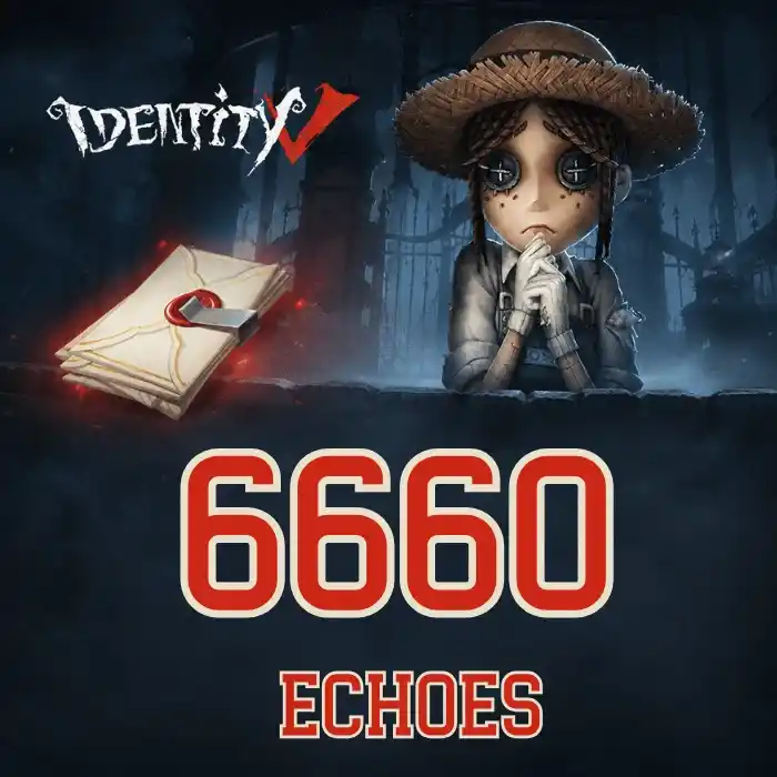 Identity V 6660 Echoes