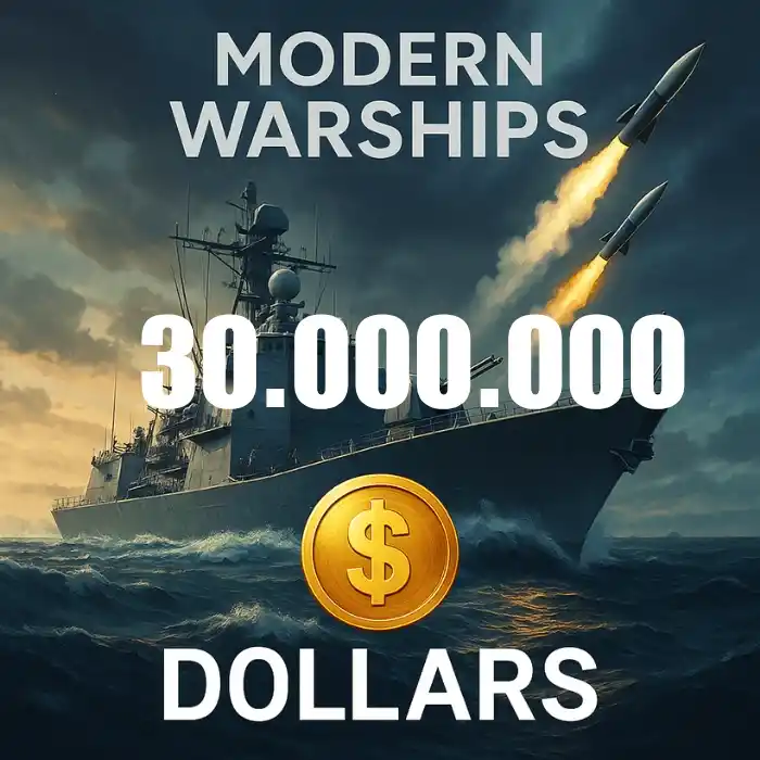 Modern Warships 30.000.000 Dolar