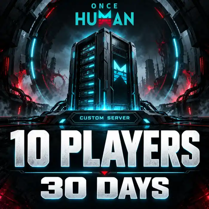 Once Human 10 Person Custom Server 30 Days Rental