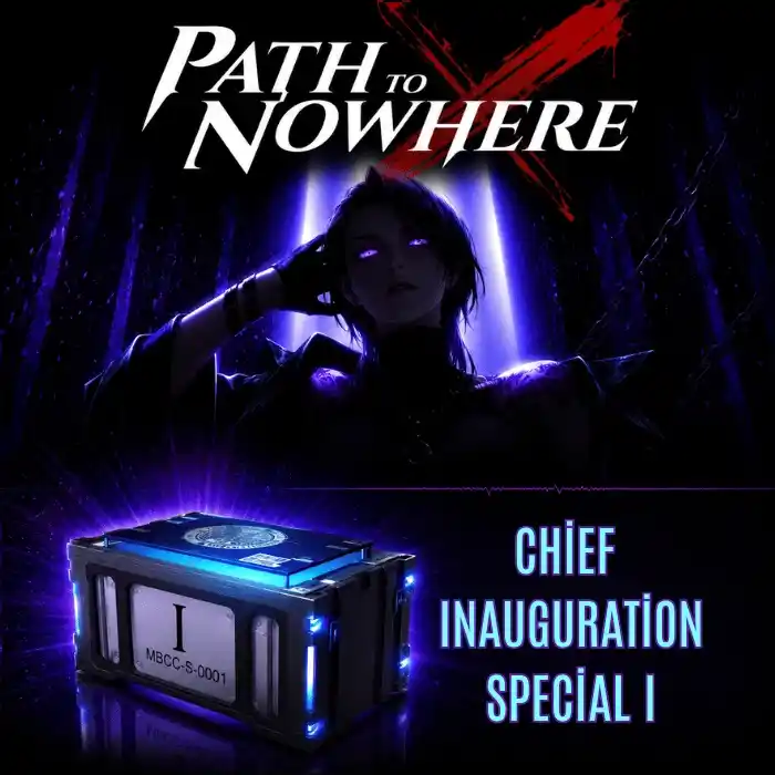 Path To Nowhere 1 Chief Inauguration Special I