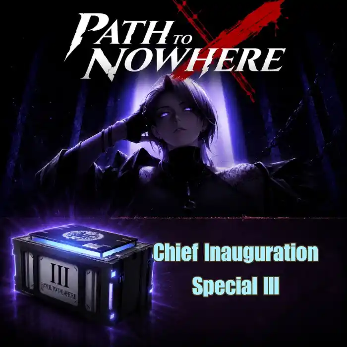 Path To Nowhere 1 Chief Inauguration Special III