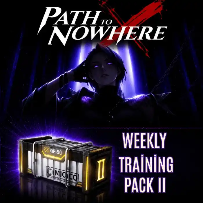 Path To Nowhere 1 Weekly Training Pack II