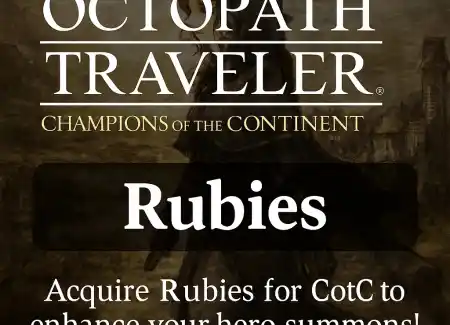 OCTOPATH TRAVELER: Krone deinen Heldenmut mit CotC Ruby-Paketen!
