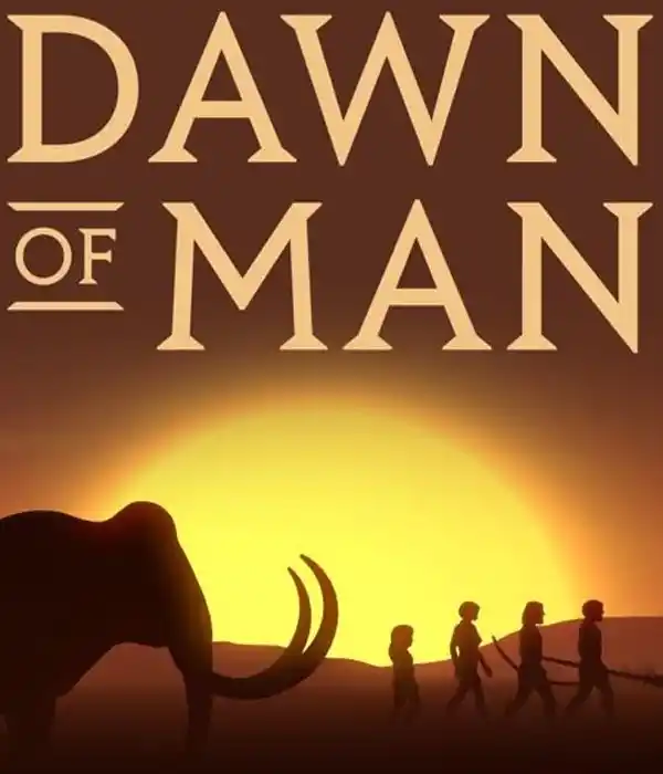 Dawn of Man